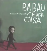 Scelto Dai Clienti Babau cerca casa. Ediz. illustrata