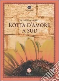 Rotta d‘amore a sud Offerta Limitata