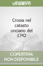 Super Prezzo Crosia nel catasto onciario del 1742