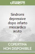 Sindromi depressive dopo infarto miocardico acuto Consegna Rapida