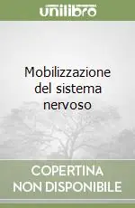 Mobilizzazione del sistema nervoso Prezzo Basso