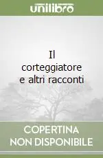 Affare Il corteggiatore e altri racconti