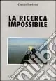 La ricerca impossibile A Buon Prezzo