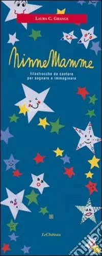 Ninne mamme. Filastrocche da cantare per sognare e immaginare Super Prezzo