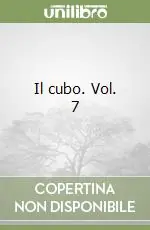 Occasione Imperdibile Il cubo. Vol. 7