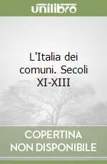 Vendita Finale L‘Italia dei comuni. Secoli XI-XIII