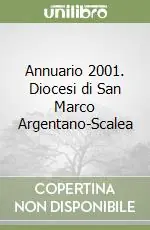 Non Perdere Annuario 2001. Diocesi di San Marco Argentano-Scalea