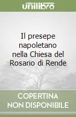 Subito Disponibile Il presepe napoletano nella Chiesa del Rosario di Rende