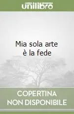 Mia sola arte è la fede Spedizione Espresso