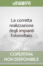 Occasione Imperdibile La corretta realizzazione degli impianti fotovoltaici