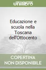 Direttamente Dal Produttore Educazione e scuola nella Toscana dell‘Ottocento