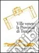 Ville venete la provincia di Treviso Promozione Esclusiva
