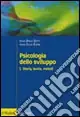 Psicologia dello sviluppo. Vol. 1 Storia, teorie, metodi Occasione
