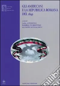Spedizione Espresso Gli americani e la Repubblica romana del 1849