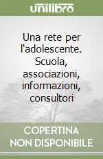 Direttamente Dal Produttore Una rete per l‘adolescente. Scuola, associazioni, informazioni, consultori
