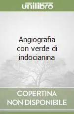 Solo Oggi Angiografia con verde di indocianina
