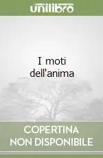 I moti dell‘anima Scelto Dai Clienti