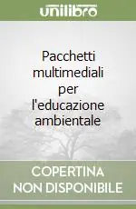 Pacchetti multimediali per l‘educazione ambientale Ordina Subito