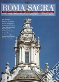Roma sacra. Guida alle chiese della città eterna. Vol. 7 7º itinerario. Piazza Navona e dintorni Scelto Dai Clienti