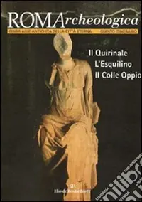 Roma archeologica. 5º itinerario. Quirinale, Esquilino e colle Oppio Promo Stagionale