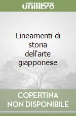 A Buon Prezzo Lineamenti di storia dell‘arte giapponese