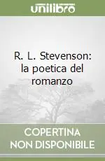 R. L. Stevenson la poetica del romanzo Promozione Esclusiva