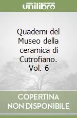 Occasione Quaderni del Museo della ceramica di Cutrofiano. Vol. 6