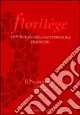 Solo Oggi Florilege. Antologia della letteratura francese. Il Novecento