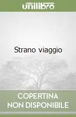 Ordina Subito Strano viaggio