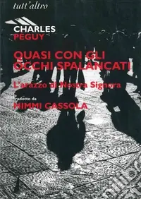 Quasi con gli occhi spalancati. L‘arazzo di nostra Signora Reso Gratuito