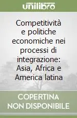 Competitività e politiche economiche nei processi di integrazione Asia, Africa e America latina Saldi