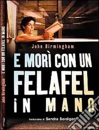 E morì con un felafel in mano Non Perdere
