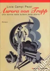 Aurora von Trapp. Una donna nella bufera della storia Saldi