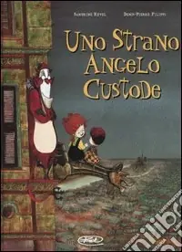 Scelto Dai Clienti Uno strano angelo custode. Vol. 1