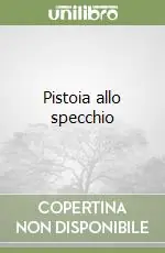 Ultimissimo Modello Pistoia allo specchio