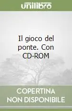 Prezzo Conveniente Il gioco del ponte. Con CD-ROM