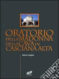Saldi Oratorio della Madonna della Cava in Casciana Alta