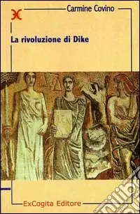 La rivoluzione di Dike Offerta Limitata