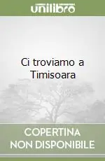 Ci troviamo a Timisoara Offerta Limitata