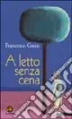 Compra Adesso A letto senza cena