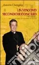 Promozione Un vescovo secondo il Concilio. Don Tonino Bello, uomo che visse dentro, che visse insieme, che vide oltre