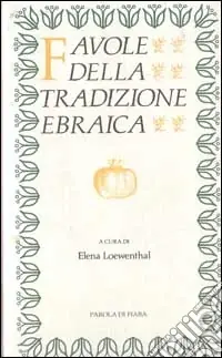 Favole della tradizione ebraica Solo Oggi