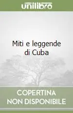 Sconto Miti e leggende di Cuba