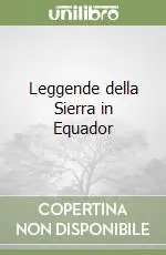Leggende della Sierra in Equador Ultimissimo Modello