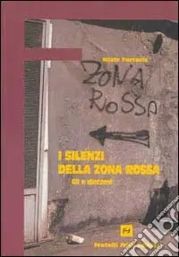 Solo Oggi I silenzi della zona rossa. G8 e dintorni