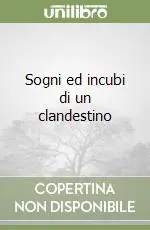 Sogni ed incubi di un clandestino Offerta Lampo