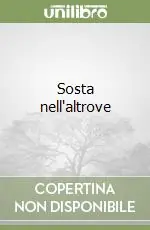 Sosta nell‘altrove Prezzo Basso