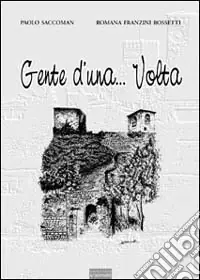 Acquista Ora Gente d‘una... volta