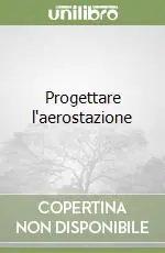 Progettare l‘aerostazione Ordina Subito