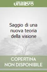 Saggio di una nuova teoria della visione Occasione